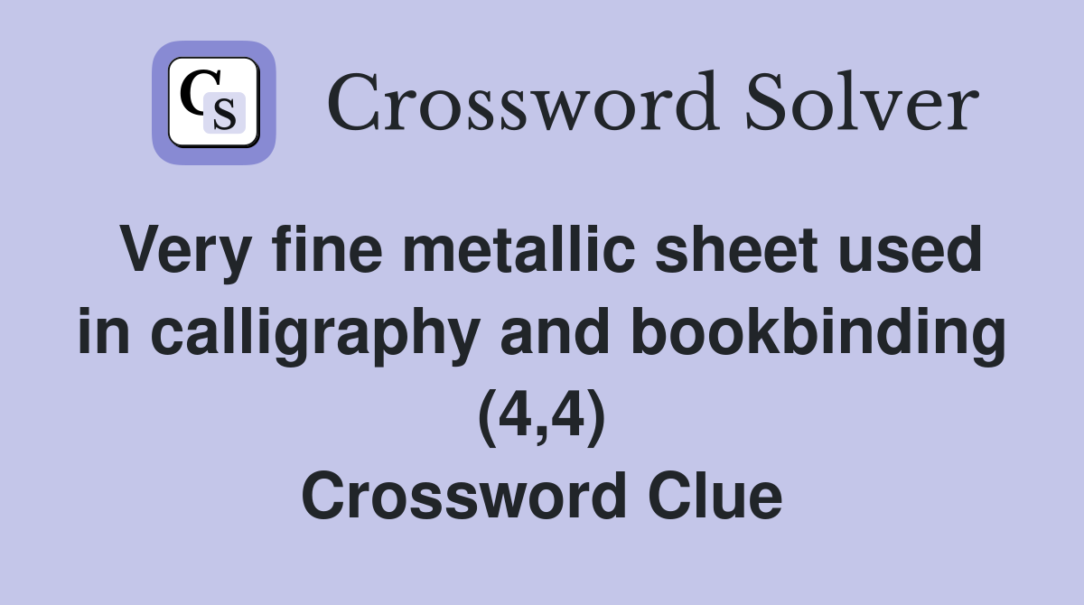 Very fine metallic sheet used in calligraphy and bookbinding (4,4